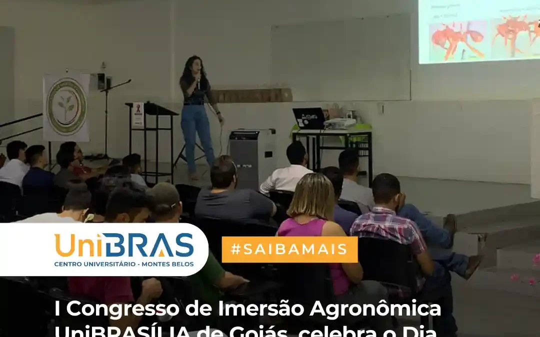 I Congresso de Imersão Agronômica – UniBRASÍLIA de Goiás, celebra o Dia Nacional do Engenheiro Agrônomo